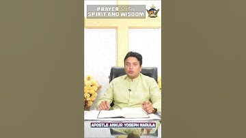 PRAYER WITH SPIRIT AND WISDOM || #shorts || APOSTLE ANKUR YOSEPH NARULA || Ankur Narula Ministries