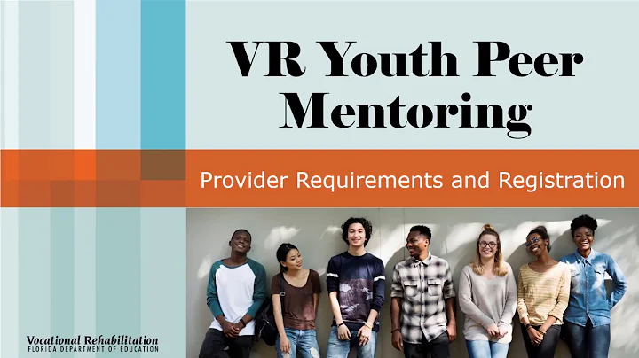 Youth Peer Mentoring Module 2: Provider Requirements & Registration