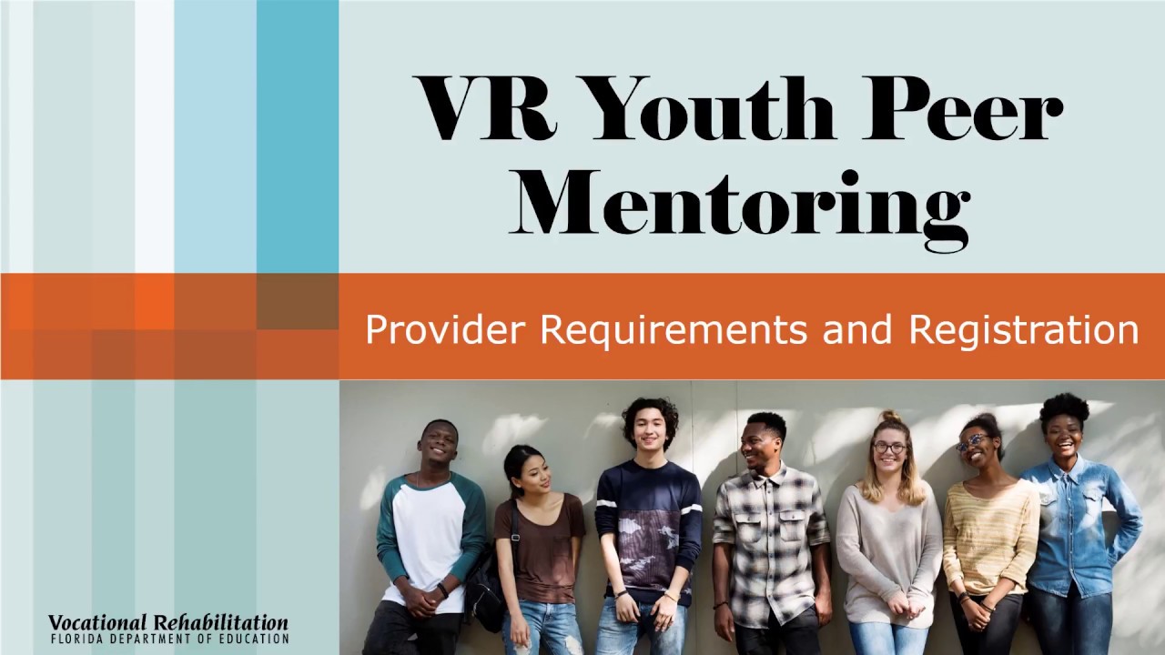 Youth Peer Mentoring Module 2: Provider Requirements & Registration ...