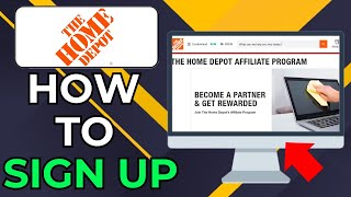 HOW TO SIGN UP FOR HOME DEPOT AFFILIATE PROGRAM (2026)