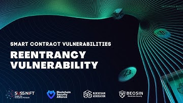Smart Contract Vulnerabilities - The Basics of Reentrancy Vulnerability