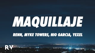 Renn, Myke Towers, Nio Garcia, Yexel - MAQUILLAJE (REMIX) (Letra/Lyrics)