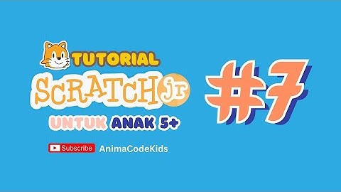 Scratch Jr Series - #7 Membuat Animasi Perkenalan Diri Part 3