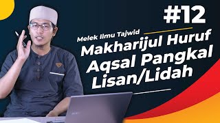 EP12 Makhraj ق ك 'Aqshal lisan (Pangkal lidah)' - Ustadz Hamdani Aboe Syuja' EP12 Makhraj ق ك 'Aqshal lisan (Pangkal lidah)' - Ustadz Hamdani Aboe Syuja'