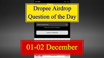 Dropee Question of the day 01 December | Dropee Question of the day Today |Dropee Daily Question