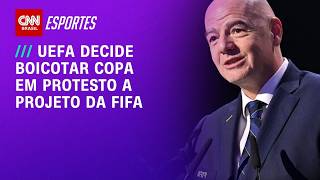 UEFA decides to boycott future World Cups in protest of FIFA project | CNN PRIME TIME