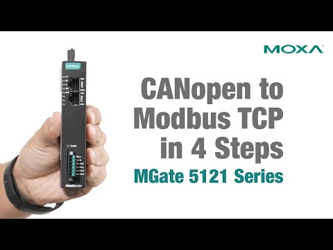 Set up CANopen to Modbus TCP Conversion in 4 Steps – MGate 5121 Series