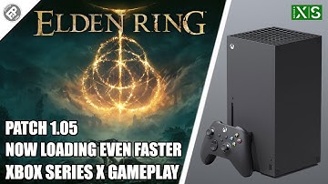 Elden Ring: Loading Update - Xbox Series X Gameplay (60FPS)