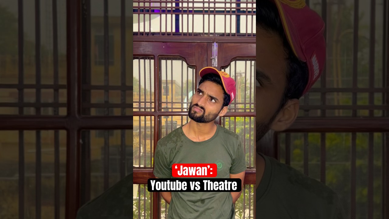 ‘Jawan’: Youtube vs Theatre 