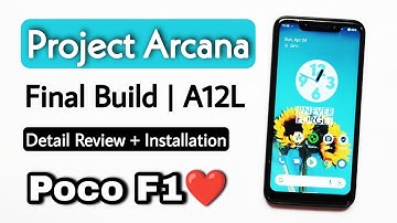 Project Arcana OS Final Build For Poco F1. Install Android 12L Project Arcana OS On Poco F1