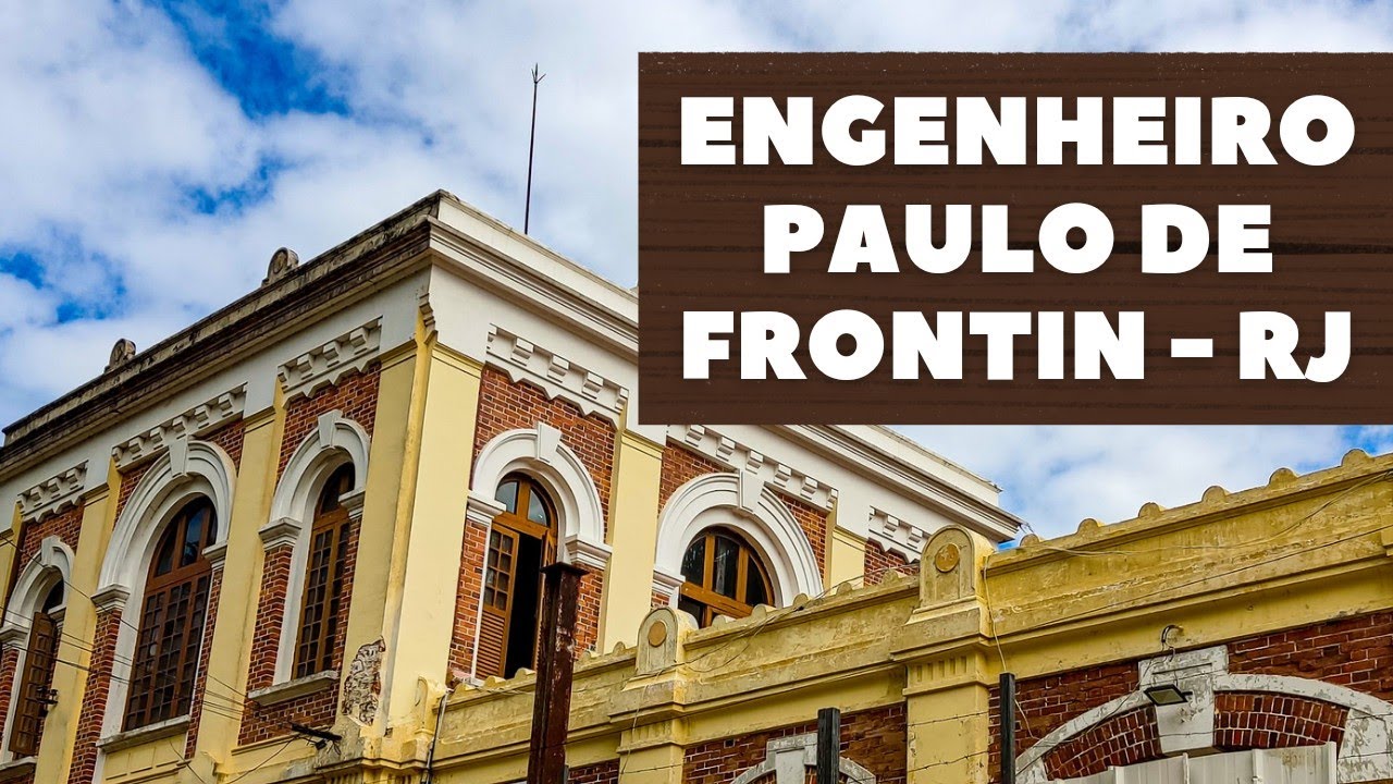 CONHEÇA A CIDADE DE ENGENHEIRO PAULO DE FRONTIN RJ Ao lado de Vassouras Rio de Janeiro YouTube CONHEÇA A CIDADE DE ENGENHEIRO PAULO DE FRONTIN RJ Ao lado de Vassouras Rio de Janeiro YouTube
