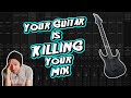 Mixing Metal Guitars TOO LOUD Will Ruin Your Mix | CSM30