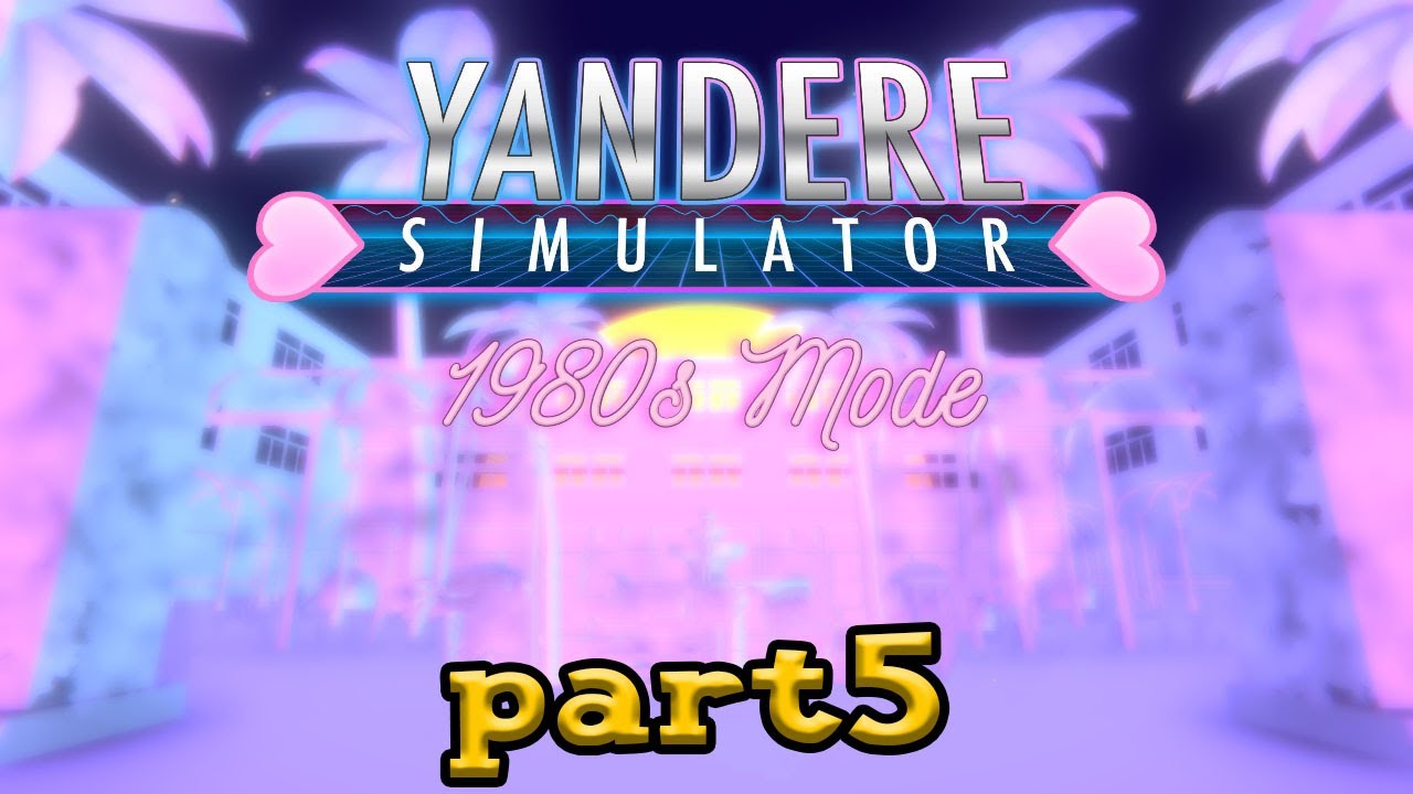 Completing all of Yandere Simulator 1980 mode episode 5 - 3rd rival ...