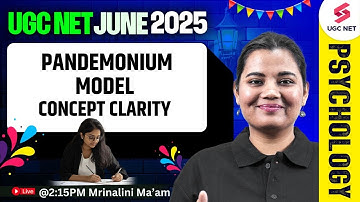 UGC NET June 2025 Psychology Preparation | Pandemonium Model Concepts By Mrinalini