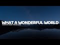 What A Wonderful World (lyrics) - Music Travel Love