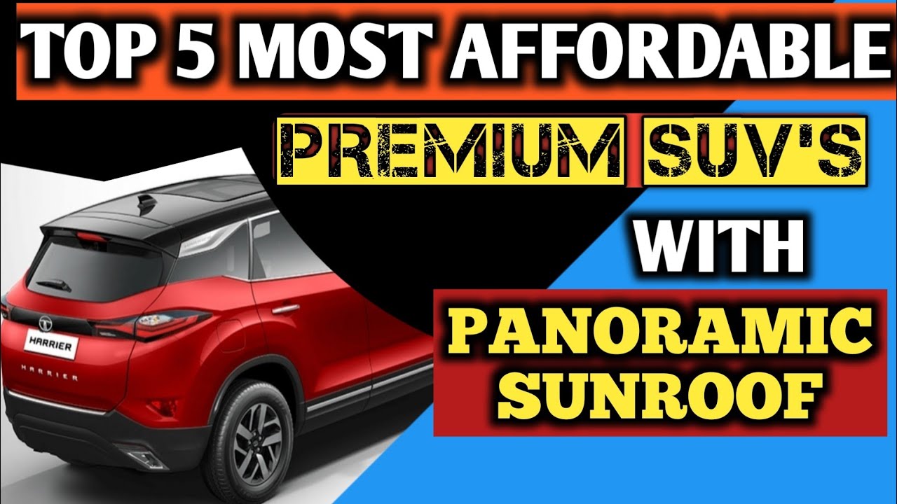 TOP 5 MOST AFFORDABLE PREMIUM SUV'S WITH PANORAMIC SUNROOF:5