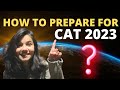 Cat Preparation Strategy for 2023 | How to prepare for cat | Ankusha Patil