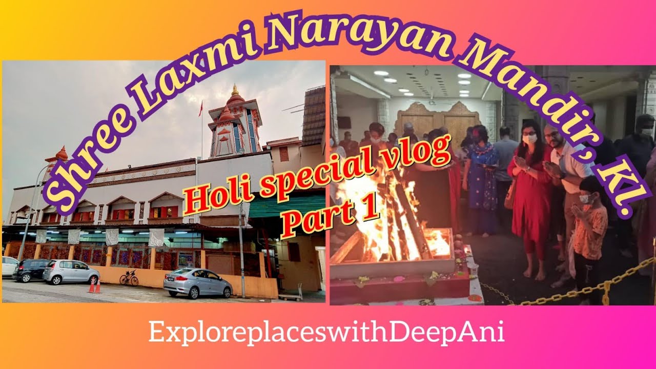 lakshmi narayan temple kl holi
