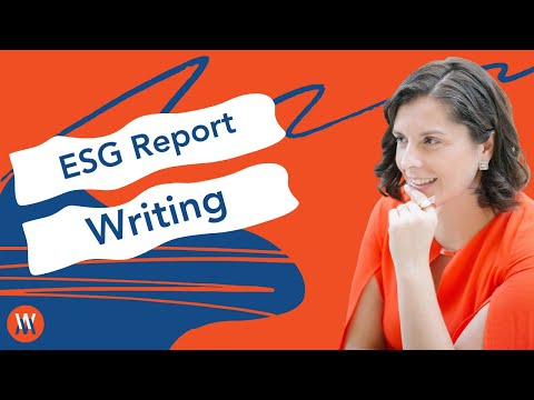 ESG Report Writing 2023 — A Fantastic Corporate Communication Tool