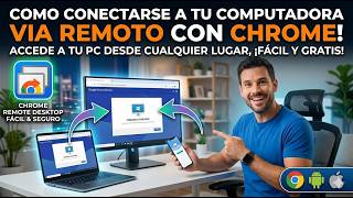 Cómo usar Chrome Remote Desktop: Controla tu PC desde el CELULAR o cualquier lugar (GRATIS)