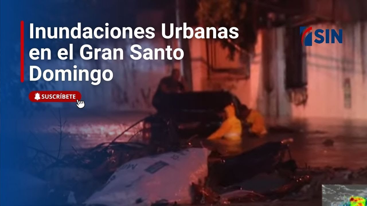 Inundaciones Urbanas en el Gran Santo Domingo.