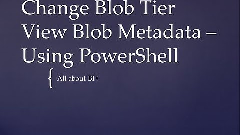 Azure Data Factory - Use Powershell script to read BLOB metadata and change the tier to ARCHIVE