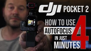 DJI Pocket 2 - How to use Autofocus in just 4 Minutes - OSMO