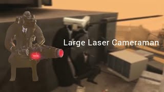 Large Laser Cameraman All Sounds