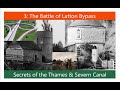 Secrets of the thames  severn canal 3  the battle of latton bypass