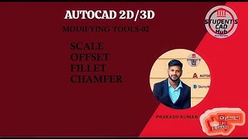 AUTOCAD FOR BIGENNEERS, MODIFYING TOOLS -  FILLET, CHAMFER, OFFSET,SCALE