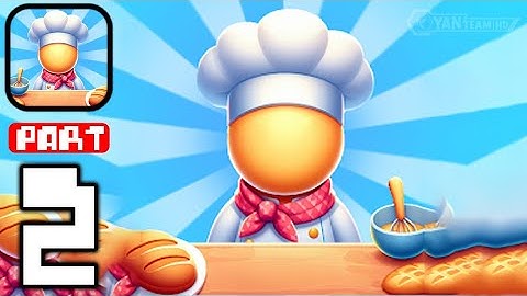 Idle Bakery Empire - Gameplay Walkthrough Part 2 - Transforming Into a Culinary Tycoon (iOS,Android)