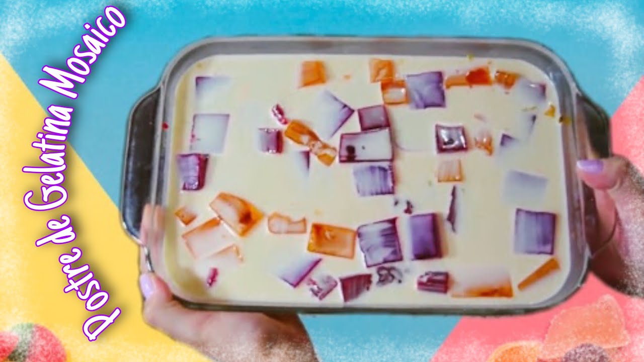 POSTRE GELATINA MOSAICO Paso a paso | ComiArte recetas faciles - YouTube