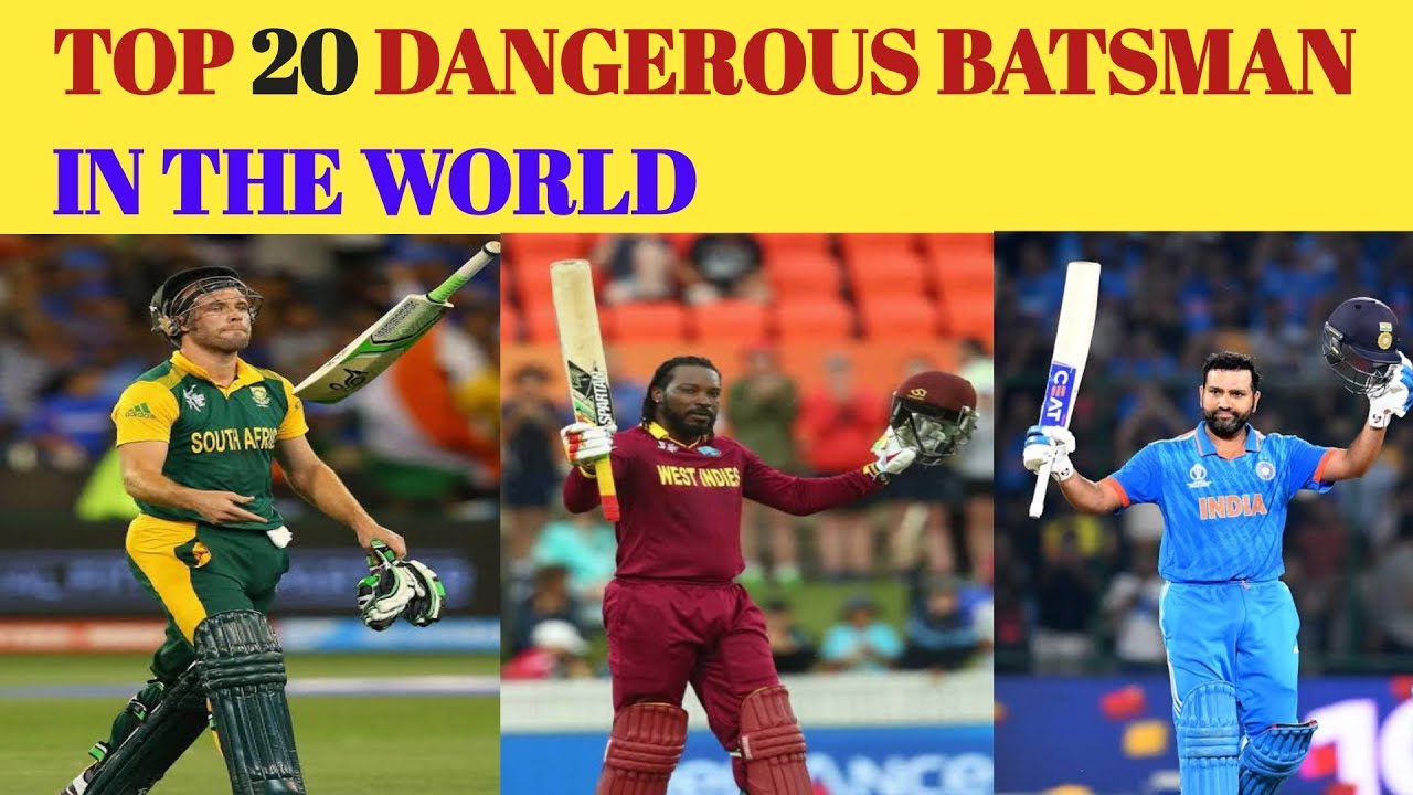 Top 20 Dangerous Batsman In The World YouTube Top 20 Dangerous Batsman In The World YouTube
