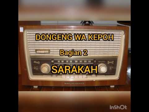 dongeng jama baheula wa kepoh sarakah bagian 2