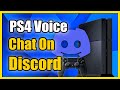 How to Get Discord Voice Chat on PS4 Headset (Easy Method)