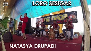 Natasya Drupadi - Loro Sesigar \ LIVE WONOSOBO