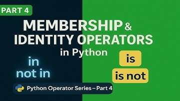 🧠 Python Operators Part 4 | Master Membership & Identity Operators with Real Code!