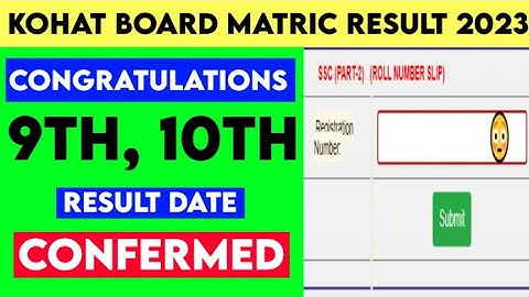 Kohat board ne matric result 2023 k lye press release jari kar di.