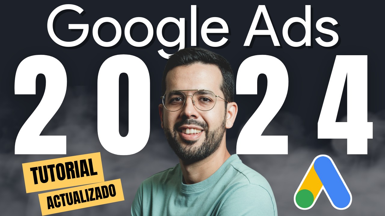 Cómo Crear una Campaña de Google Ads | Tutorial 2024 [ACTUALIZADO]