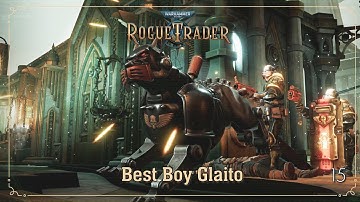 Best Boy Glaito | Warhammer 40K: Rogue Trader | Ep. 15