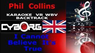 FUA - Phil Collins - I Cannot Believe It's True KARAOKE VR WBV BACKTRACK
