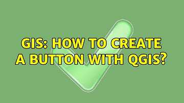 GIS: How to create a button with QGIS?