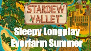 Sleepy Longplay 💤 Stardew Valley Modded (No Commentary 🙊) Everfarm + Hard mode ~ Summer Year 2