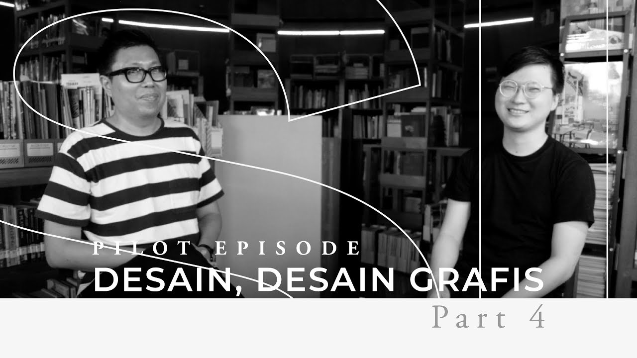 Moderasi: Desain, Desain Grafis pt. 4