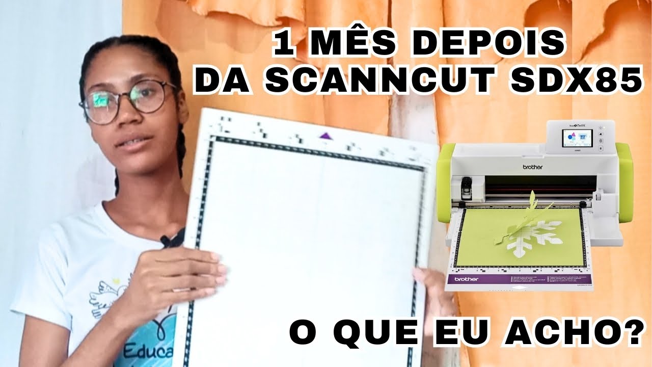 Scanncut SDX85 é boa? Como pesquisar uma máquina de corte? Fiz meio corte e comprei uma guilhotina