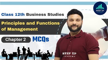 Principles and Functions of Management | Chapter 2 - MCQs | Class 12 Business Studies