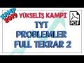 TYT Problemler Full Tekrar 2 | Kamp2019 #yükselişkampı