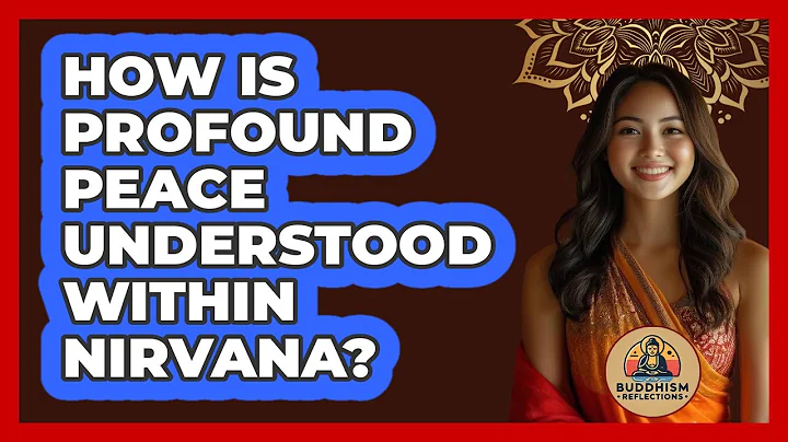 How Is Profound Peace Understood Within Nirvana?