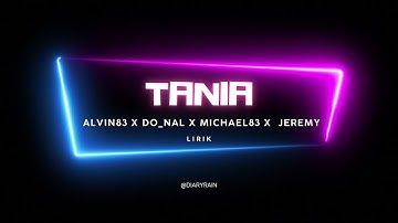 TANIA - Alvin83 x Do_Nal x Michael83 x Jeremy || ASULAMA SUKA DIA - VIRAL TIKTOK LIRIK LAGU