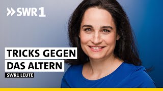 So einfach bleibt die Haut jung | Yael Adler | SWR1 Leute